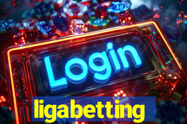 ligabetting