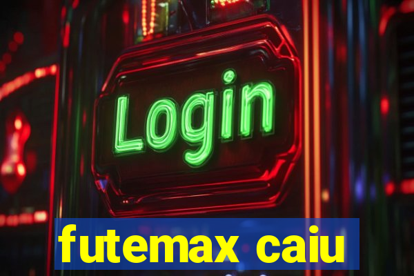 futemax caiu