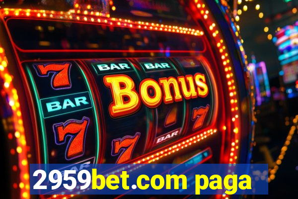 2959bet.com paga