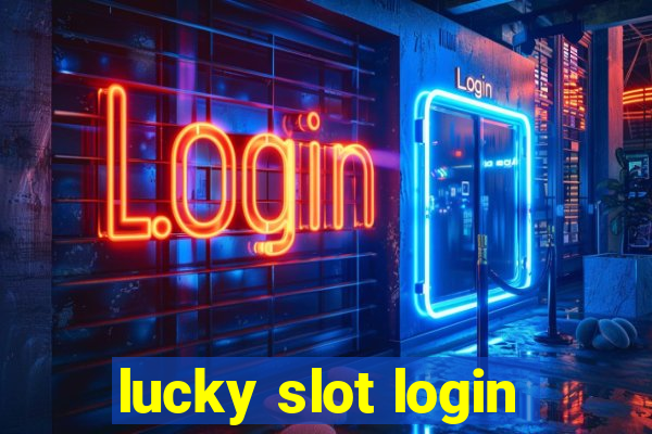 lucky slot login