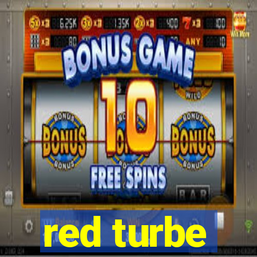 red turbe