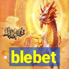 blebet