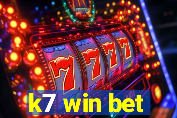 k7 win bet