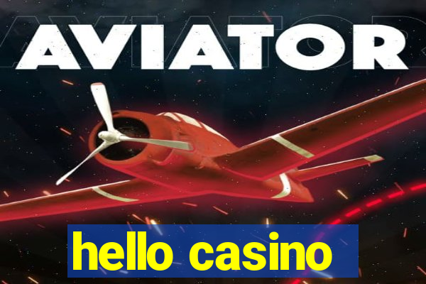 hello casino