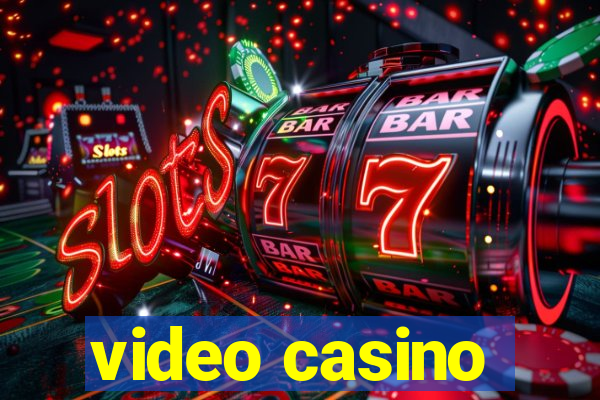 video casino