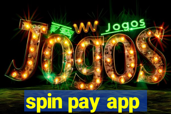 spin pay app