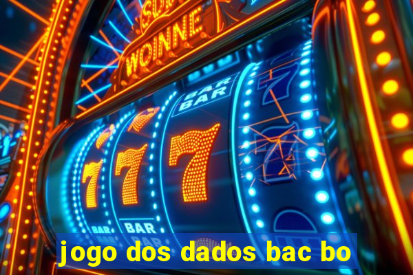 jogo dos dados bac bo