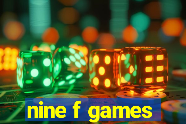 nine f games