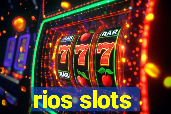 rios slots