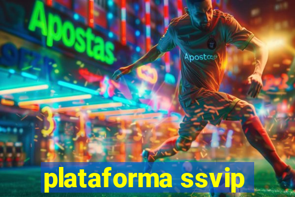 plataforma ssvip