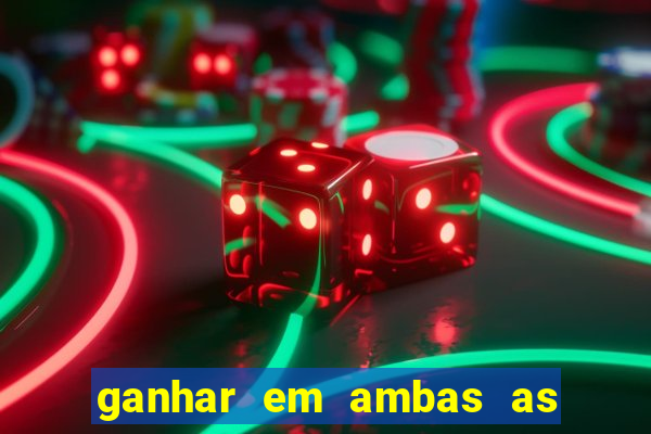 ganhar em ambas as partes do jogo