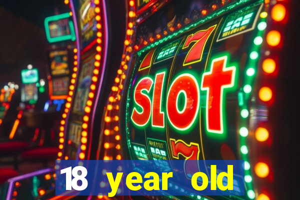 18 year old casinos in in