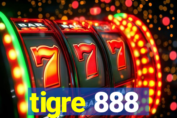 tigre 888