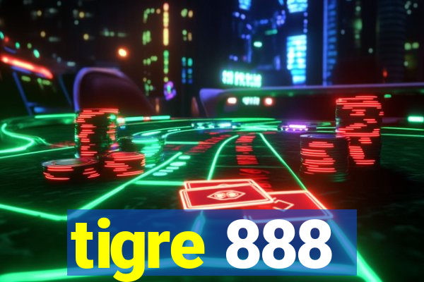 tigre 888