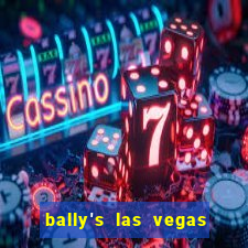 bally's las vegas hotel & casino las vegas