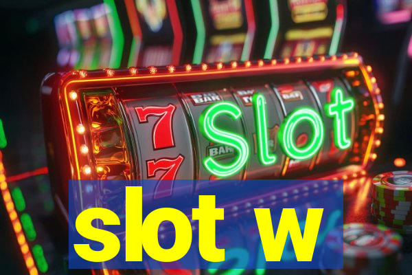 slot w