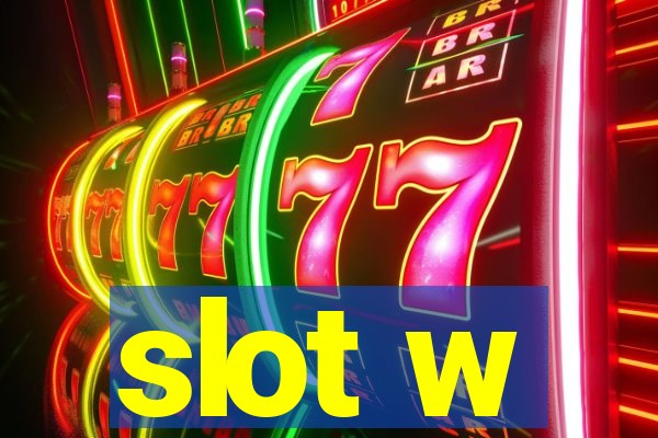 slot w