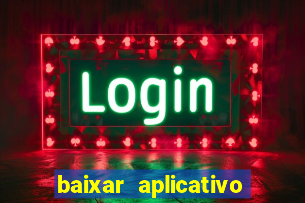 baixar aplicativo de assistir jogo