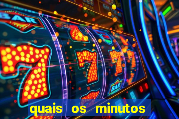 quais os minutos pagantes do fortune tiger