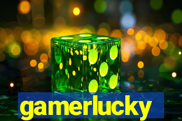 gamerlucky