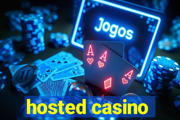 hosted casino