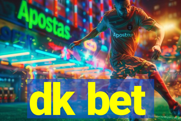 dk bet