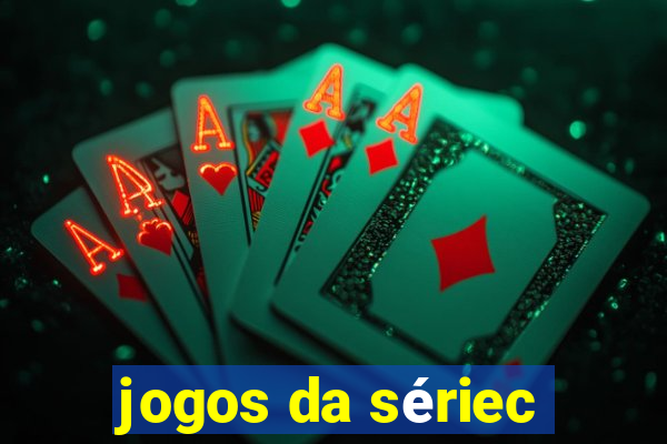 jogos da sériec