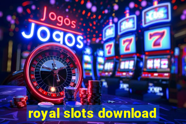 royal slots download