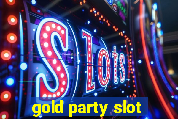 gold party slot