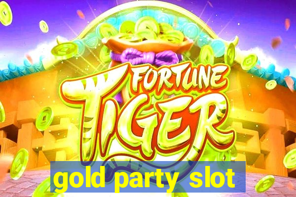 gold party slot