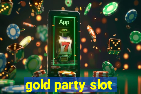 gold party slot