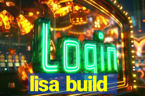 lisa build