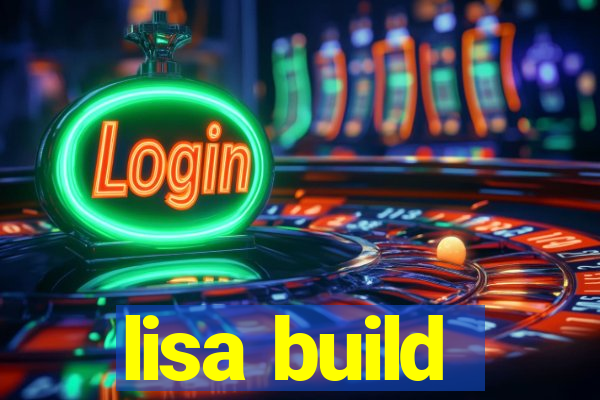 lisa build