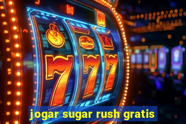 jogar sugar rush gratis