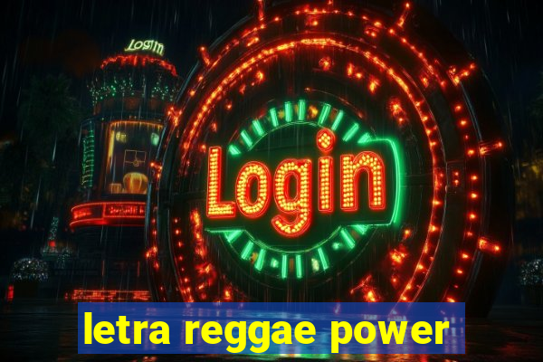 letra reggae power