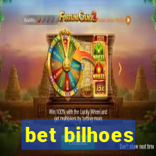 bet bilhoes