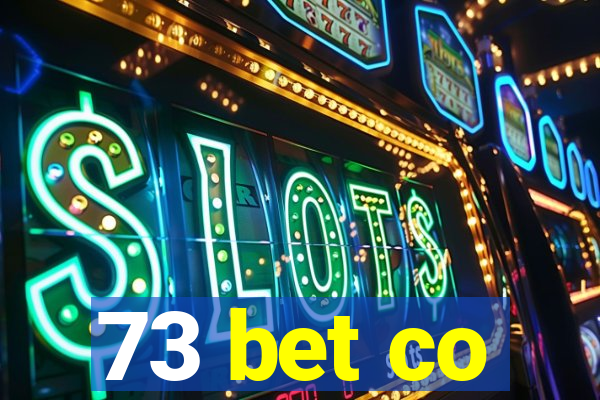 73 bet co