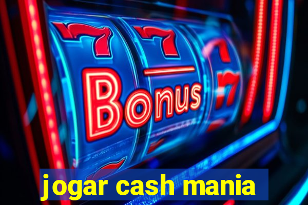 jogar cash mania