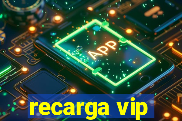 recarga vip