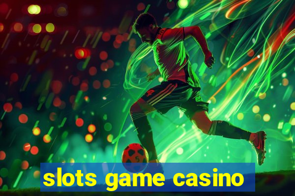 slots game casino