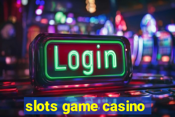 slots game casino