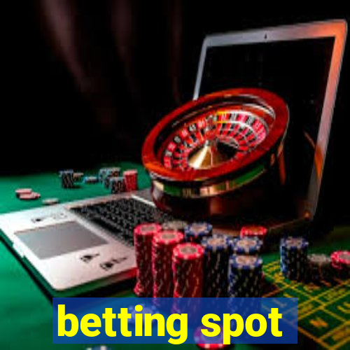 betting spot