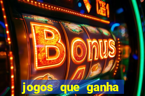 jogos que ganha dinheiro de verdade sem depositar nada