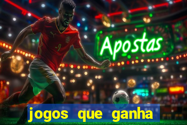 jogos que ganha dinheiro de verdade sem depositar nada