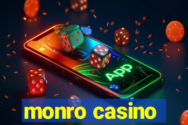 monro casino