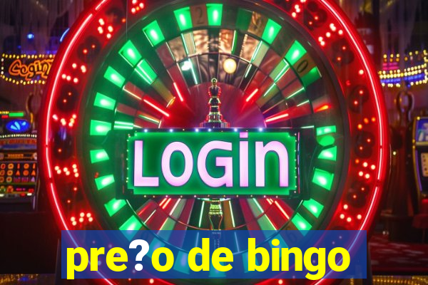 pre?o de bingo