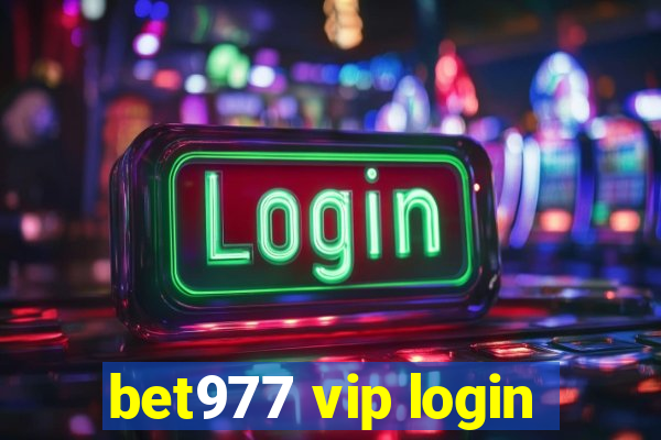 bet977 vip login