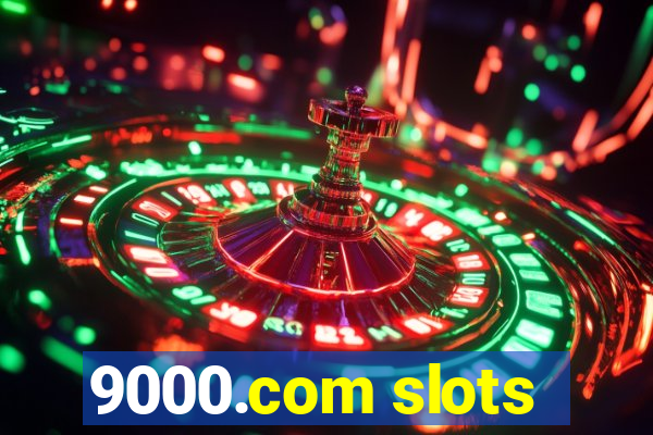 9000.com slots