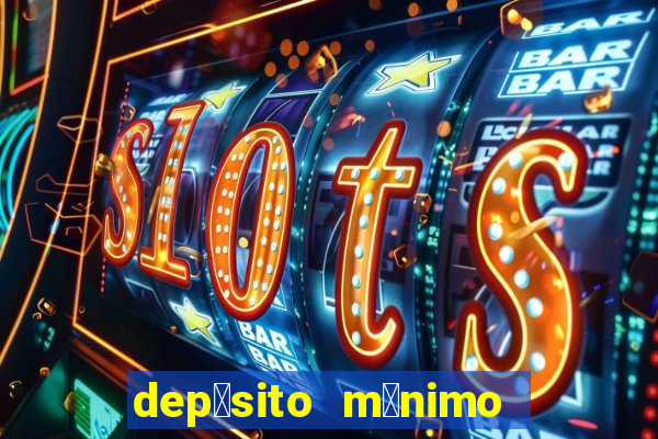 dep贸sito m铆nimo 50 centavos