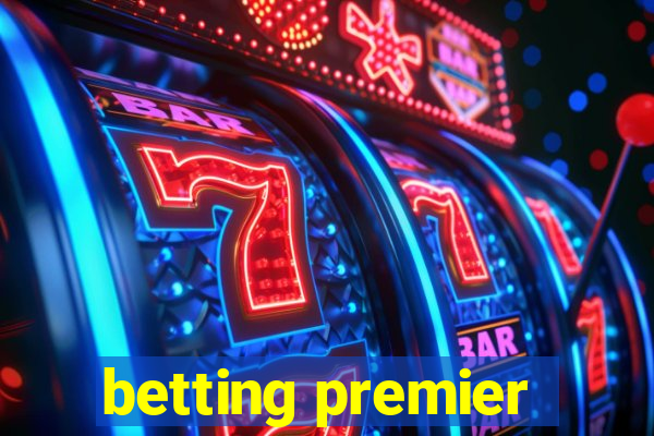 betting premier